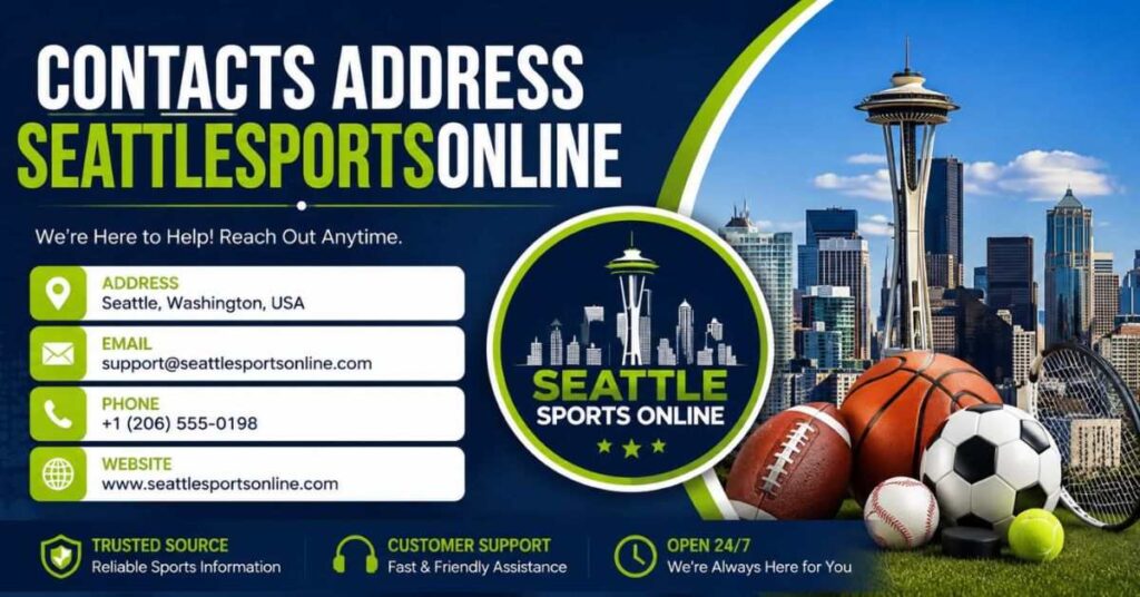 Contacts Address Seattlesportsonline Complete Guide