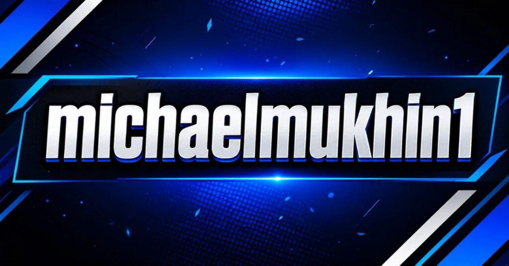 MichaelMukhin1: Complete Bio, Career, and Digital Identity
